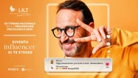 Lotta ai tumori, 40% evitabili con la prevenzione. Lilt: “Diventa influencer di te stesso”