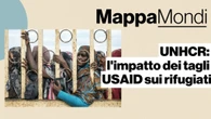 MappaMondi, UNHCR: l'impatto dei tagli ai fondi umanitari sui rifugiati