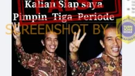 CEK FAKTA: Viral Gambar Presiden Jokowi 'Kalian Siap Saya Pimpin 3 Periode', Benarkah?