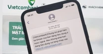 Công an cảnh báo: Tin nhắn từ người gửi "trùng tên" với các ngân hàng Vietcombank, BIDV, Techcombank, Sacombank,...