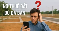 Bị nợ thuế đất khi tra cứu Etax Mobile dù đã chuyển nhượng: Cục Thuế nói gì?