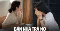 Mua nhà được 2 năm thì thất nghiệp, thu nhập từ 51 triệu giờ còn 17 triệu: Cố giữ nhà thì nợ chồng nợ nhưng bán đi thì…