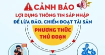 Chiêu trò lừa đảo tinh vi liên quan đến sáp nhập tỉnh thành, người dân hết sức cảnh giác