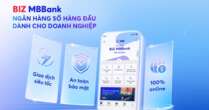 Ngân hàng số BIZ MBBank - Chinh phục doanh nghiệp bởi sự tiện lợi và bảo mật cao