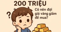 Tiết kiệm được 200 triệu đồng, có nên đợi giá vàng nhẫn giảm để mua?