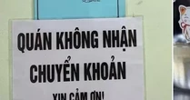 Từ chối nhận chuyển khoản lan rộng, chuyện gì đang xảy ra?