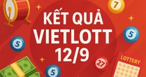 Kết quả Vietlott 12/9: Tổng giá trị Power 6/55 và Mega 6/45 tiếp tục tăng
