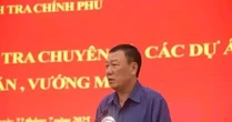 Thanh tra Chính phủ sẽ thanh tra một số dự án quy mô 1.500 tỷ đồng trở lên tại địa phương