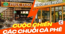 Cuộc chiến chuỗi cà phê: Phúc Long tăng 79 cửa hàng, Katinat đuổi sát nút, riêng The Coffee House ngậm ngùi đóng cửa 1/3