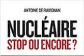 Nucléaire, stop ou encore ?