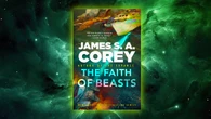 The Expanse authors James S. A. Corey explore alien war in new book The Faith of Beasts
