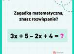 Kalkulator schowaj do szuflady i rozgrzej szare komórki. Jaki jest wynik równania? Masz 30 sekund