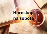 Horoskop dzienny - 26 czerwca (Baran, Byk, Bliźnięta, Rak, Lew, Panna, Waga, Skorpion, Strzelec, Koziorożec, Wodnik, Ryby)