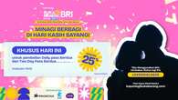 Spesial Hari Kasih Sayang, Promo untuk Tiap Pasangan dari KapanLagi Buka Bareng BRI Festiv...