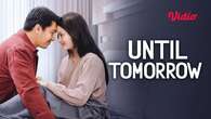 Film Until Tomorrow Cocok Ditonton Bersama Pasangan di Hari Valentine, Ini Link Nonton &am...