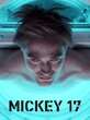 Sinopsis Mickey 17, Film Baru Robert Pattinson yang Diadaptasi dari Novel