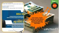 Cek Fakta: Tidak Benar Ini Link Resmi untuk Cek Status Penerima BSU Rp 600 Ribu