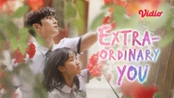Sinopsis Extraordinary You, Kisah Cinta Segitiga Remaja dalam Dunia Komik