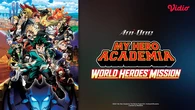 Film Anime My Hero Academia: World Heroes' Mission Hadir di Vidio