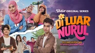 Deretan Tayangan Vidio Pekan Ini: Di Luar Nurul hingga My Sassy Girl