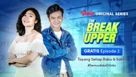 Sinopsis Vidio Original Series The Break Upper Episode 2: Misi Baru Aska