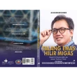 Fanshurullah Asa Luncurkan Dua Buku Selepas Emban Tugas sebagai Kepala BPH Migas