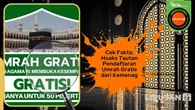Cek Fakta: Hoaks Tautan Pendaftaran Umrah Gratis dari Kemenag