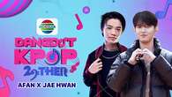 Saksikan Afan DA 5 & Kim Jae Hwan Dalam Acara Dangdut Kpop 29Ther di Indosiar & Vi...