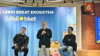 Blibli Tiket Hadirkan Ekosistem Omnichannel Permudah Beragam Kebutuhan Konsumen