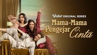 Vidio Bagikan Poster dan Jadwal Tayang Series Mama-Mama Pengejar Cinta