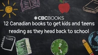 12 Canadian books to get kids and teens reading as they head back to school