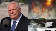 Doug Ford, ministers expected to take questions as northern Ontario faces severe wildfires