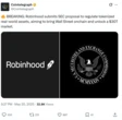  Robinhood proposes SEC rules for tokenized real-world assets 