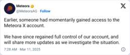  Meteora says co-founder’s X account hacked after ‘parasitic’ memecoin post 