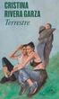 Cristina Rivera Garza: Terrestre   