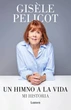 Gisèle Pelicot: Un himno a la vida   
