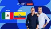 DIRECTO | México - Ecuador; El partido empezará a las 4 de la mañana