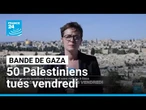 Bombardements sans relâche à Gaza : au moins 50 Palestiniens tués vendredi • FRANCE 24
