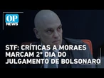 Adovagados atacam Moraes e negam provas contra Bolsonaro em julgamento no STF | O POVO News