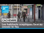 Les habitants sceptiques face au cessez-le-feu au Cachemire • FRANCE 24