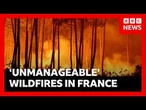 France battles fire 'whirlwinds' as another 55,000 evacuated | BBC News