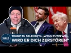 UKRAINE-KRIEG: Trump-Selenskyj-Treffen wird zu Schreiduell: „Da sind die Fetzen geflogen!“