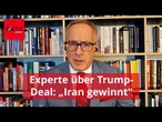 Geopolitik-Experte über Trump-Deal: "Iran steht als Sieger da"