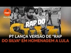 Ouça a nova música da campanha do PT baseada no Rap do Silva