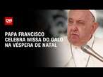 Papa Francisco celebra a Missa do Galo na véspera de Natal | CNN 360º