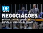 Entenda as negociações para a disputa à presidência da Câmara | O POVO NEWS