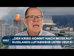 RUSSLAND: Moskau unter Beschuss! Experte sieht neue Phase im Ukraine-Krieg!