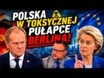 Polska w toksycznej pułapce Berlina | A. Klarenbach