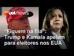 Trump e Kamala pedem para eleitores dos EUA não desistirem de irem votar: 'Fiquem na fila'