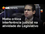 Hugo Motta critica interferência judicial no Legislativo: 'Querem criminalizar a atividade política'